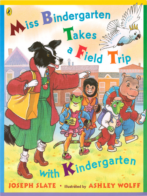 Cover image for Miss Bindergarten Takes a Field Trip with Kindergarten